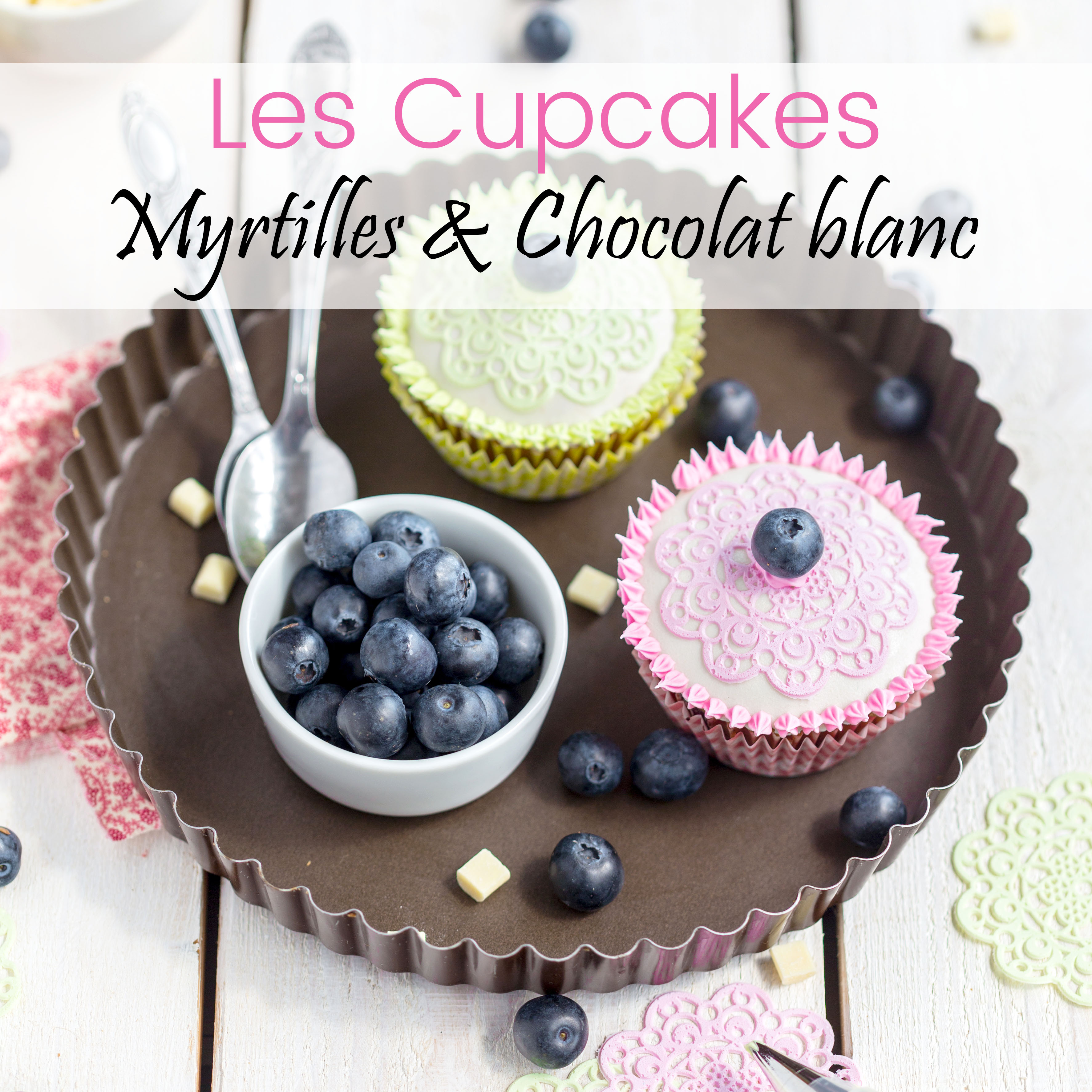 Cupcakes Myrtilles Chocolat Blanc Feerie Cake