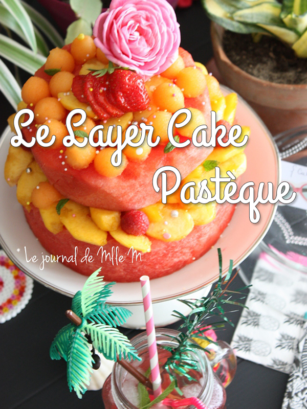 Layer cake pastèque melon